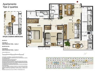 Apartamento
Tipo 2 quartos
 