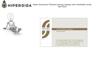 Septro Assessoria Tributária (naming, logotipo, site e identidade visual)
São Paulo
 