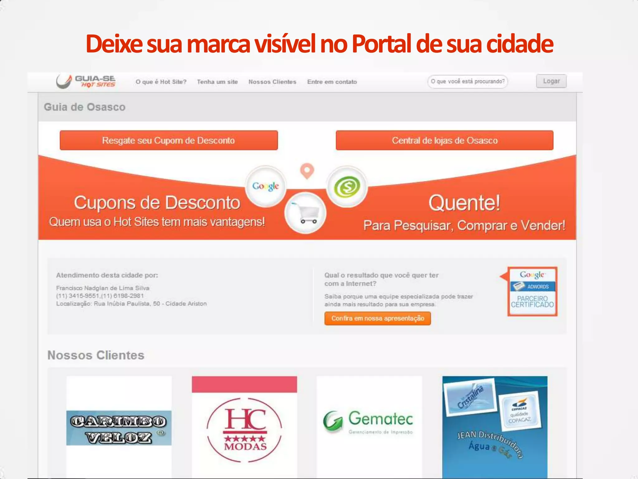 DeixesuamarcavisívelnoPortaldesuacidade
 