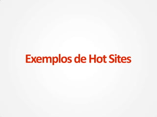 ExemplosdeHotSites
 