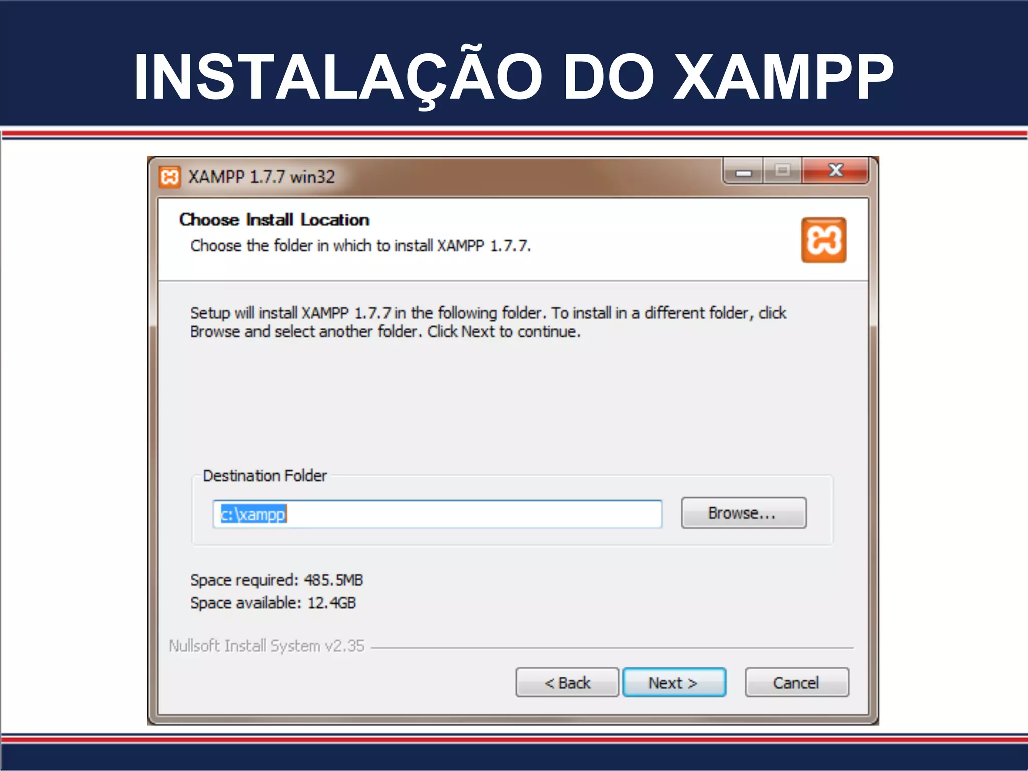 INSTALAÇÃO DO XAMPP
 