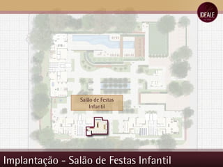 Implantação - Salão de Festas Infantil Salão de Festas Infantil 