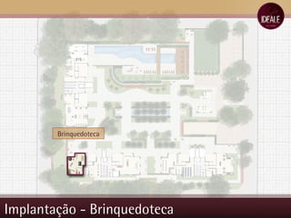 Implantação - Brinquedoteca Brinquedoteca 