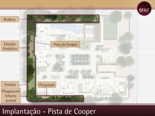 Implantação - Pista de Cooper Pista de Cooper Redário Estação Ginástica Tirolesa Playground Infanto Juvenil Pergolado 