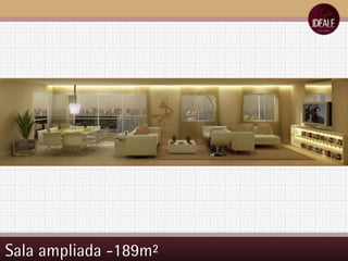 Sala ampliada -189m² 