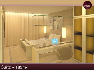 Suíte - 189m²  