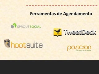 Ferramentas de Agendamento
 