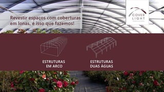 Cover Light - soluções em coberturas e tendas Industriais.