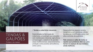 Cover Light - soluções em coberturas e tendas Industriais.
