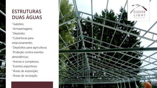 Cover Light - soluções em coberturas e tendas Industriais.