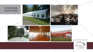 Cover Light - soluções em coberturas e tendas Industriais.