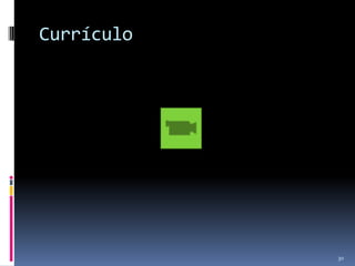 Currículo

30

 