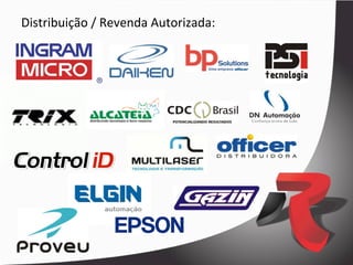 Distribuição	
  /	
  Revenda	
  Autorizada:	
  
 