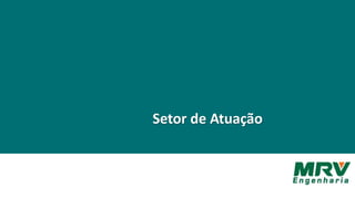 Setor de Atuação
 