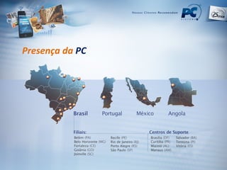 Presença da  PC 