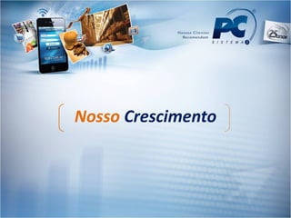 Nosso  Crescimento 