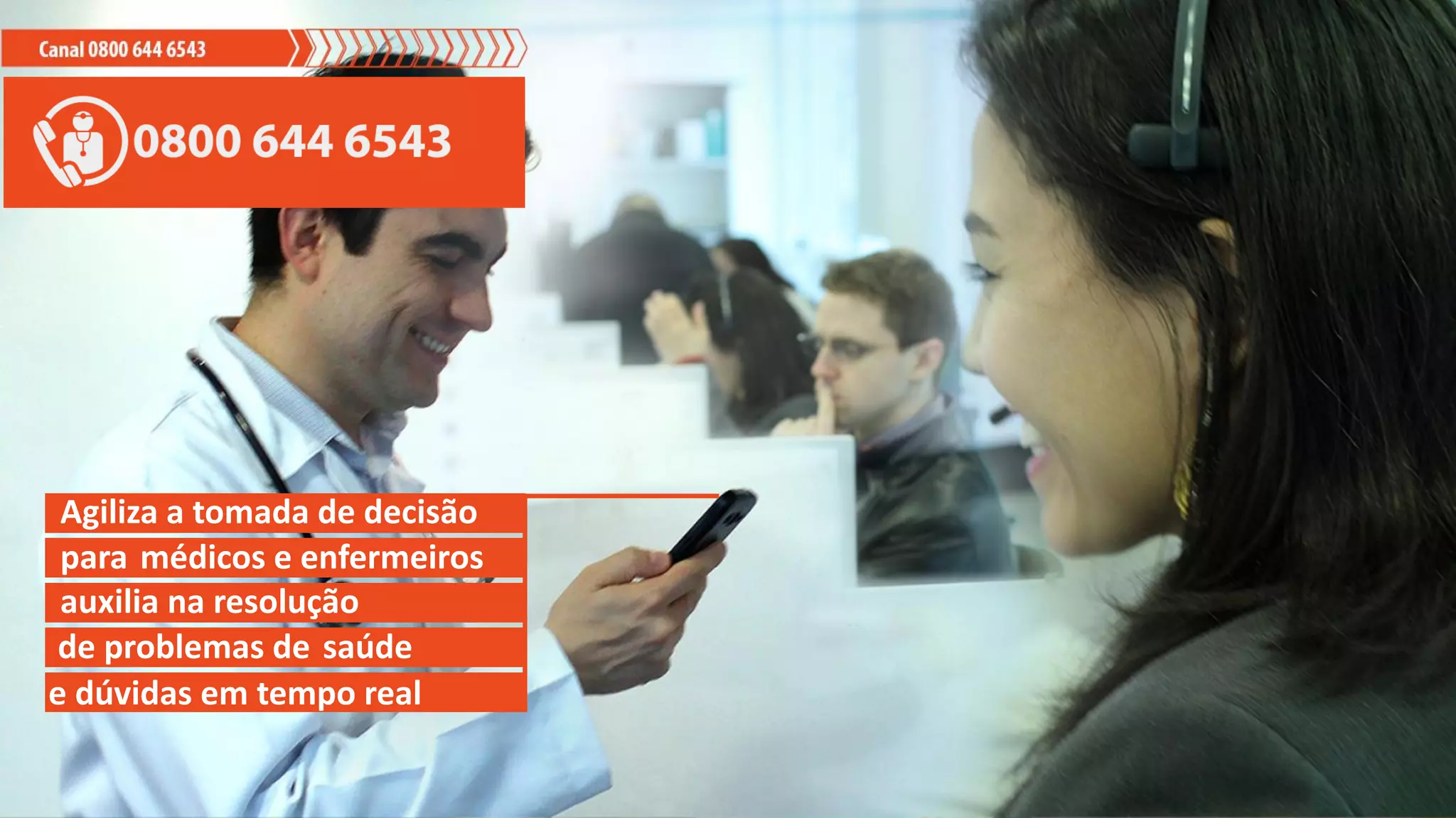 Agiliza a tomada de decisão
para médicos e enfermeiros
auxilia na resolução
de problemas de saúde
e dúvidas em tempo real
 