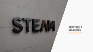 SERVIÇOS &
SOLUÇÕES
 