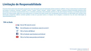 TIM Participações – Relação com Investidores
Apresentação Institucional
 