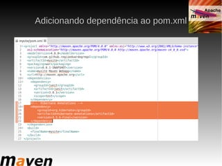 Adicionando dependência ao pom.xml
 