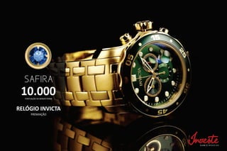 SAFIRA
RELÓGIO INVICTA
10.000PONTUAÇÃO DA MENOR PERNA
PREMIAÇÃO
 