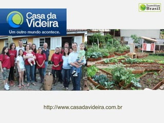 http://www.casadavideira.com.br
 