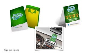 Peças para o evento
 