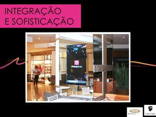 INTEGRAÇÃO E SOFISTICAÇÃO 