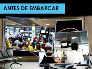 ANTES DE EMBARCAR 