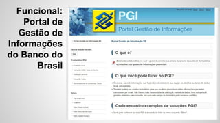 Funcional: 
Portal de 
Gestão de 
Informações 
do Banco do 
Brasil 
 