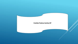 Cartela Pedras Santos/SP
 