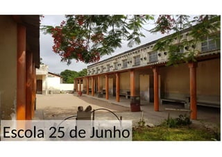 Escola 25 de Junho
 