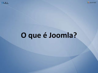 O que é Joomla?