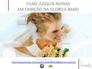 FILME JUSQU’À NOIVAS
EM EXIBIÇÃO NA GLOBO E BAND
Clieque e Acesse:
http://www.youtube.com/watch?v=XhtkCRPccxQ&feature=youtu.be
 