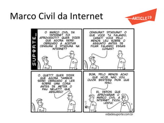 Marco	
  Civil	
  da	
  Internet	
  
 