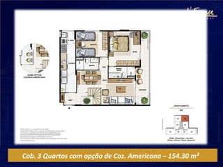 Cob. 3 Quartos com opção de Coz. Americana – 154.30 m²
 