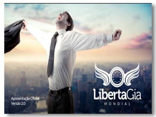 Libertagia Mondial Apresentação Oficial Novo Plano de Marketing 