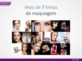 Umahistória de sucessoSer a Primeira Empresa de Cosméticos da  América  Latina.Nossosonho