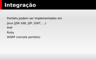 Motivação Websites e portais são o pão-nosso de cada dia