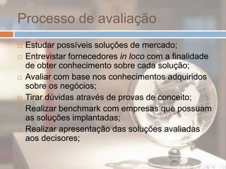 Capacitação de usuários ( aproximadamente 50);