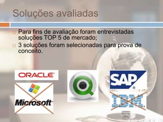 Realizar gestão dos Sistemas Gerenciadores de Bancos de Dados de um determinado Grupo Econômico;