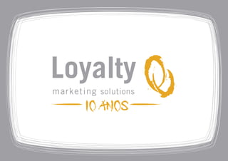 Loyalty Marketing Solutions Institutional Presentation 