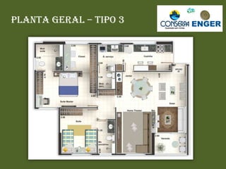 Planta Geral – Tipo 3
 
