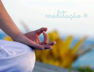 meditação
 