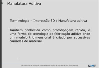 Manufatura Aditiva

Terminologia – Impressão 3D / Manufatura aditiva

!
Também conhecida como prototipagem rápida, é
uma forma de tecnologia de fabricação aditiva onde
um modelo tridimensional é criado por sucessivas
camadas de material.

LWT Software Ltda. – Av. Kennedy, 164. 6o andar, São Bernardo do Campo SP – Cep: 09726-250, Fone: +55 (11) 3232-0532

 