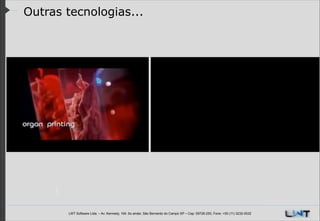 Outras tecnologias...

LWT Software Ltda. – Av. Kennedy, 164. 6o andar, São Bernardo do Campo SP – Cep: 09726-250, Fone: +55 (11) 3232-0532

 