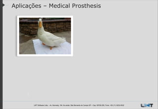 Aplicações – Medical Prosthesis

LWT Software Ltda. – Av. Kennedy, 164. 6o andar, São Bernardo do Campo SP – Cep: 09726-250, Fone: +55 (11) 3232-0532

 