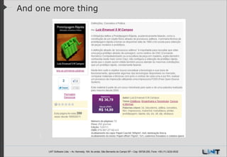 And one more thing

LWT Software Ltda. – Av. Kennedy, 164. 6o andar, São Bernardo do Campo SP – Cep: 09726-250, Fone: +55 (11) 3232-0532

 