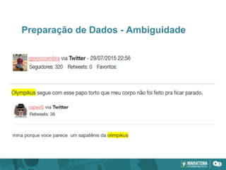 Preparação de Dados - Ambiguidade
 