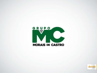 Apresentação de Marca: Grupo Morais de Castro